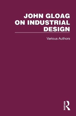 John Gloag on Industrial Design - John Gloag