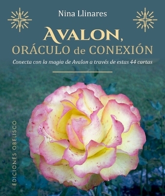 Avalon. Oraculo de la Conexion - Nina Llinares