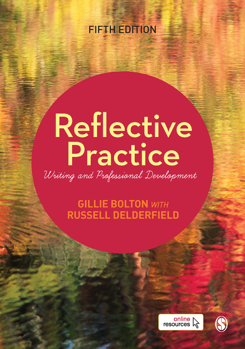 Reflective Practice - Gillie E J Bolton, Russell Delderfield