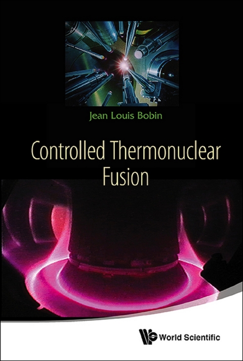 CONTROLLED THERMONUCLEAR FUSION - Jean Louis Bobin