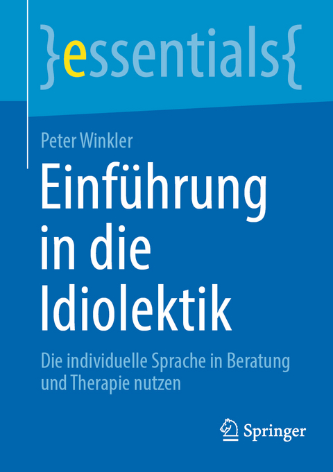 Einf&uuml;hrung in die Idiolektik - Peter Winkler