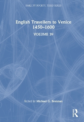 English Travellers to Venice 1450 –1600