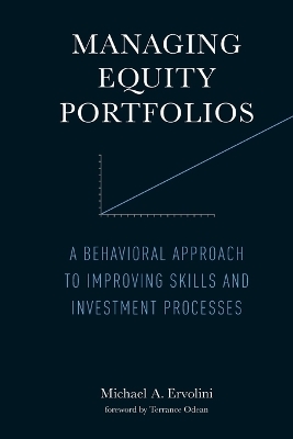 Managing Equity Portfolios - Michael A. Ervolini