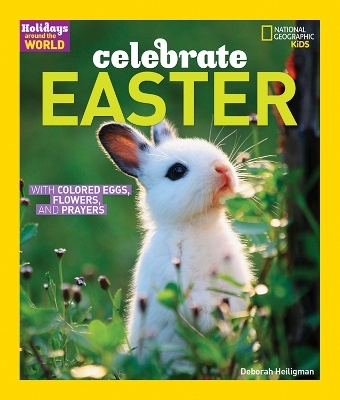 Holidays Around the World: Celebrate Easter - Deborah Heiligman
