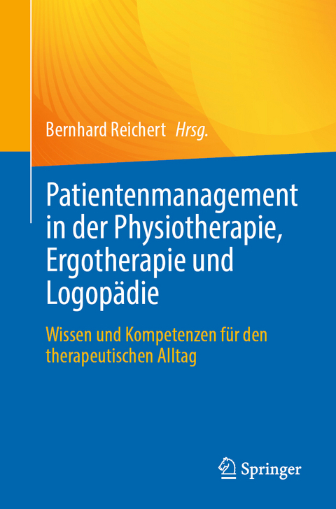 Patientenmanagement in der Physiotherapie, Ergotherapie und Logopädie - 
