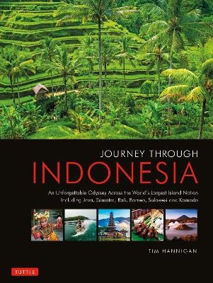 Journey Through Indonesia - Tim Hannigan