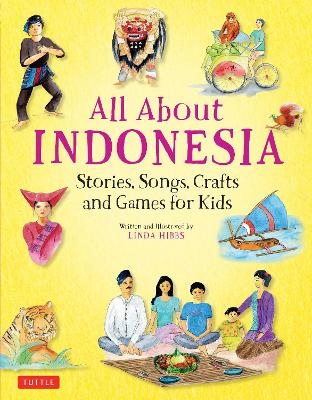 All About Indonesia - Linda Hibbs