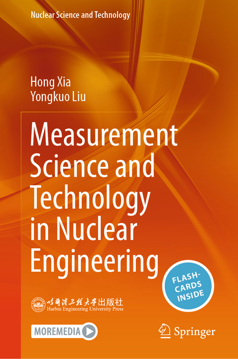 Measurement Science and Technology in Nuclear Engineering - Hong Xia, Yongkuo Liu