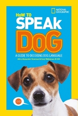 How To Speak Dog - National Geographic Kids