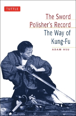 The Sword Polisher's Record - Adam Hsu