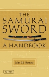 The Samurai Sword - Yumoto, John M.