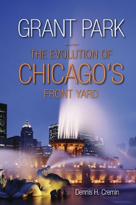 Grant Park - Dennis H Cremin
