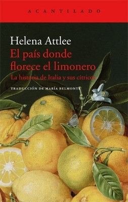 Pais Donde Florece El Limonero, El - Helena Attlee