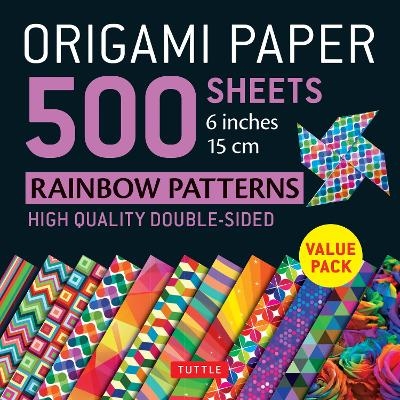 Origami Paper 500 sheets Rainbow Patterns 6 inch (15 cm) - Tuttle Publishing