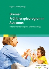 Bremer Fr&uuml;htherapieprogramm Autismus - 