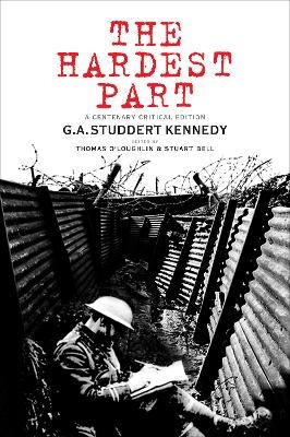 The Hardest Part - G.A. Studdert Kennedy
