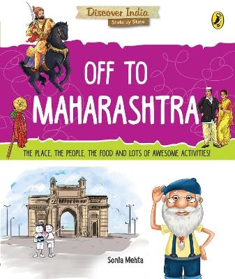 Off to Maharashtra (Discover India) - Sonia Mehta