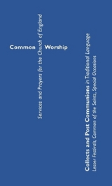 Common Worship: Collects and Post Communions in Traditional Language - 