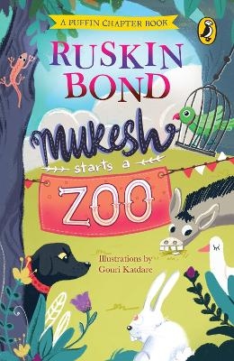 Mukesh Starts a Zoo - Bond Ruskin