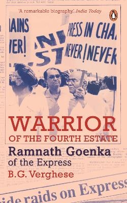 Warrior of the Fourth Estate - B. G. Verghese