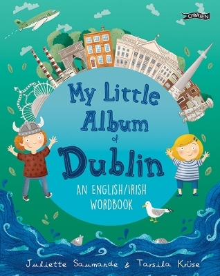 My Little Album of Dublin - Juliette Saumande