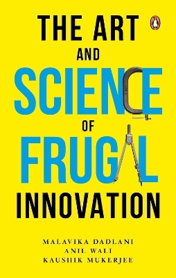 The Art and Science of Frugal Innovation