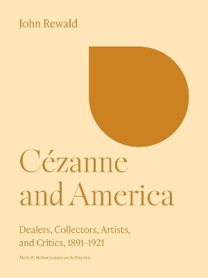 C&eacute;zanne and America - John Rewald