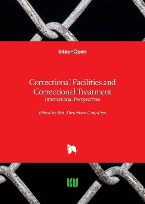 Correctional Facilities and Correctional Treatment - 