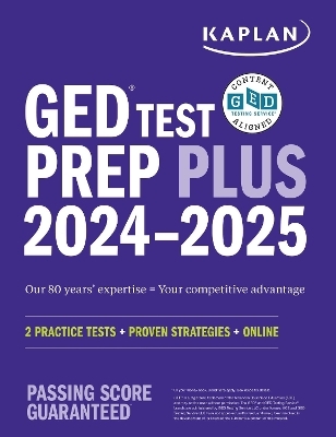 GED Test Prep Plus 2024-2025: Includes a Diagnostic Pretest, 2 Full Length Practice Tests, 1000+ Practice Questions, and 60+ Online Videos -  Kaplan Test Prep