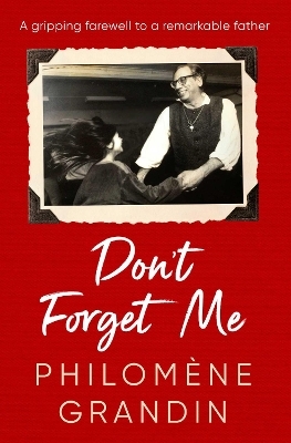 Don't Forget Me - Philomene Grandin
