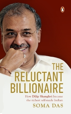 The Reluctant Billionaire - Soma Das