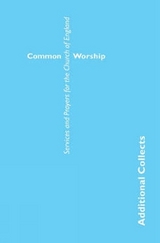 Common Worship: Additional Collects - 