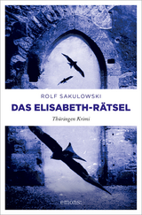 Das Elisabeth-R&auml;tsel - Rolf Sakulowski