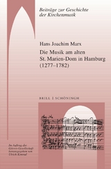Die Musik am alten St. Marien-Dom in Hamburg (1277–1782) - Hans Joachim Marx