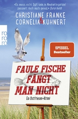 Faule Fische f&auml;ngt man nicht - Christiane Franke, Cornelia Kuhnert