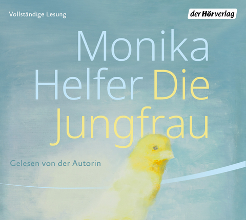 Die Jungfrau - Monika Helfer