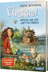 Flusskind 2: Millilu und der Duft der Farben - Sabine Bohlmann
