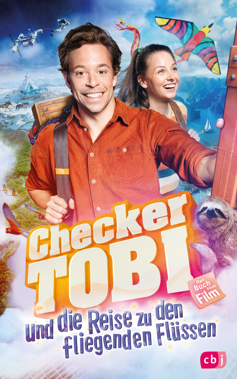 Checker Tobi und die Reise zu den fliegenden Fl&uuml;ssen - Das Buch zum Film - Mark Stichler