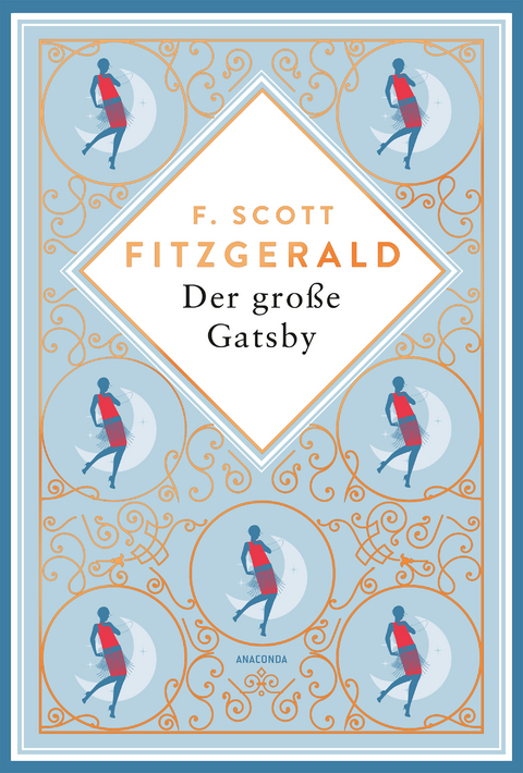Der gro&szlig;e Gatsby. Schmuckausgabe mit Kupferpr&auml;gung - F. Scott Fitzgerald