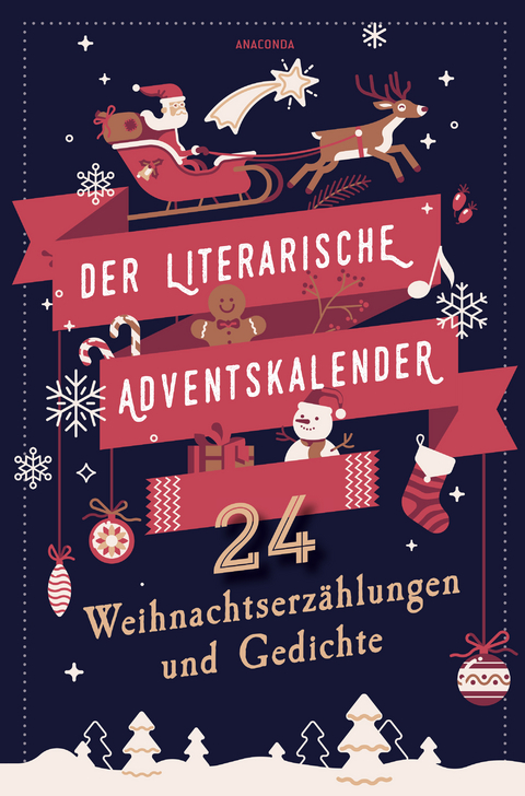 Der literarische Adventskalender. 24 Weihnachtserz&auml;hlungen und Gedichte - 