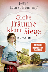 Gro&szlig;e Tr&auml;ume, kleine Siege - Petra Durst-Benning