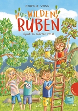 Die Wilden Rüben 2: Spuk in Garten Nr. 8 - Dorthe Voss