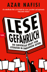 Lese gef&auml;hrlich - Azar Nafisi