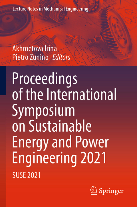 Proceedings of the International Symposium on Sustainable Energy and Power Engineering 2021 - 