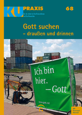Gott suchen - drau&szlig;en und drinnen - 