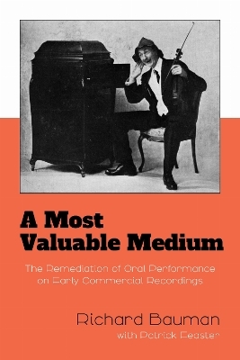 A Most Valuable Medium - Richard Bauman