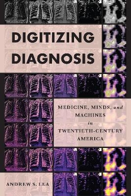 Digitizing Diagnosis - Andrew S. Lea