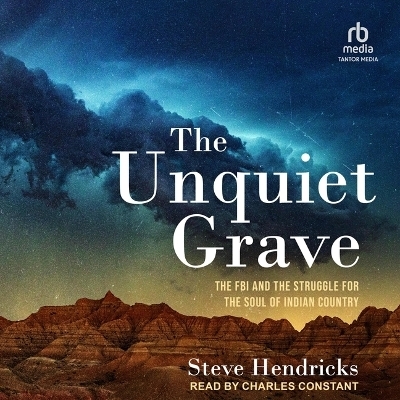 The Unquiet Grave - Steve Hendricks