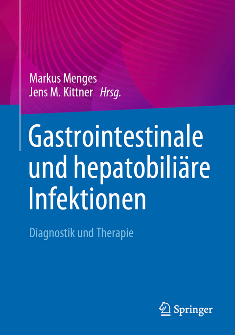 Gastrointestinale und hepatobili&auml;re Infektionen - 