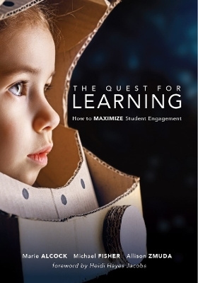 Quest for Learning - Marie Alcock, Michael Fisher, Allison Zmuda